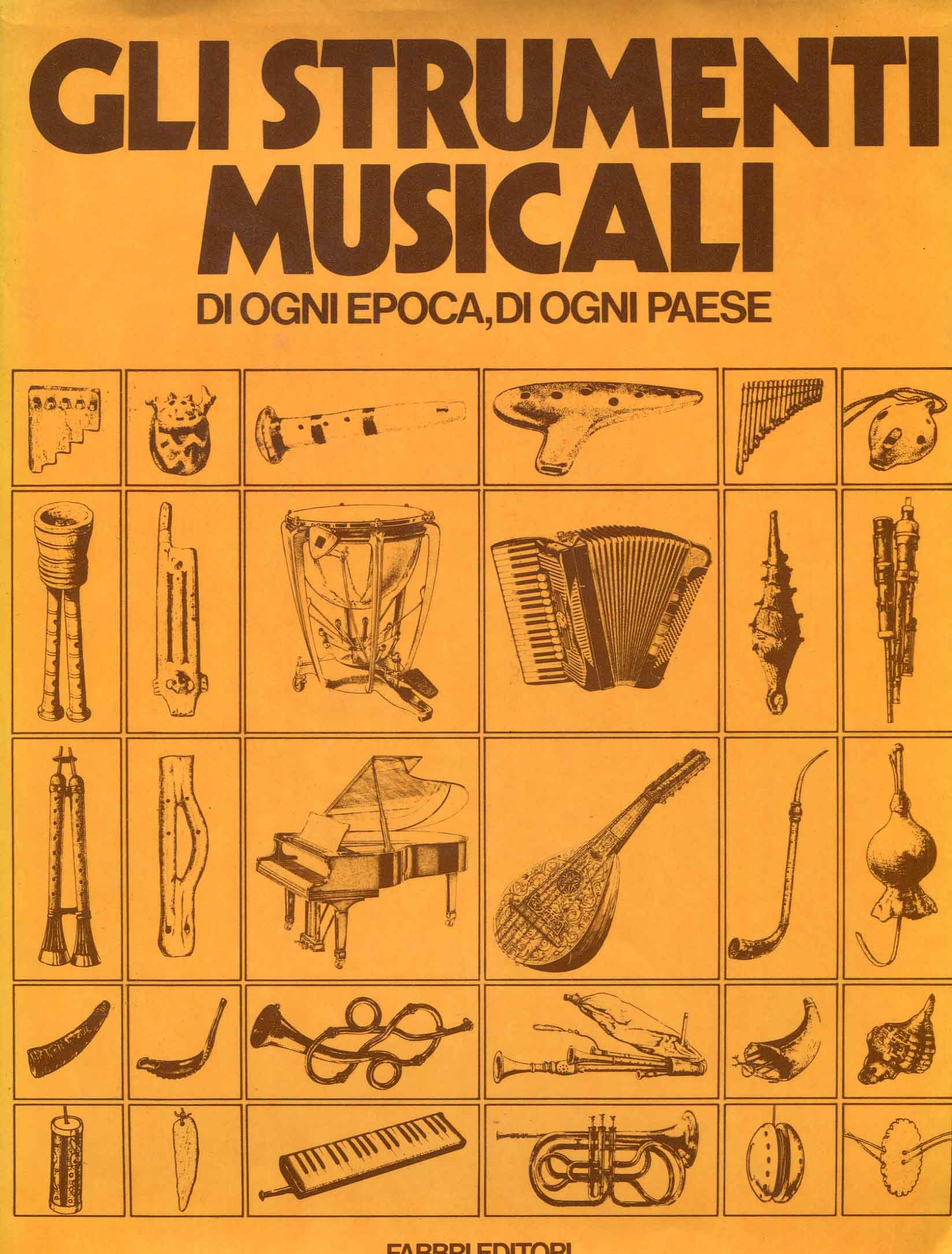 Gli strumenti musicali : di ogni epoca, di ogni paese ; a cura del Diagram Group