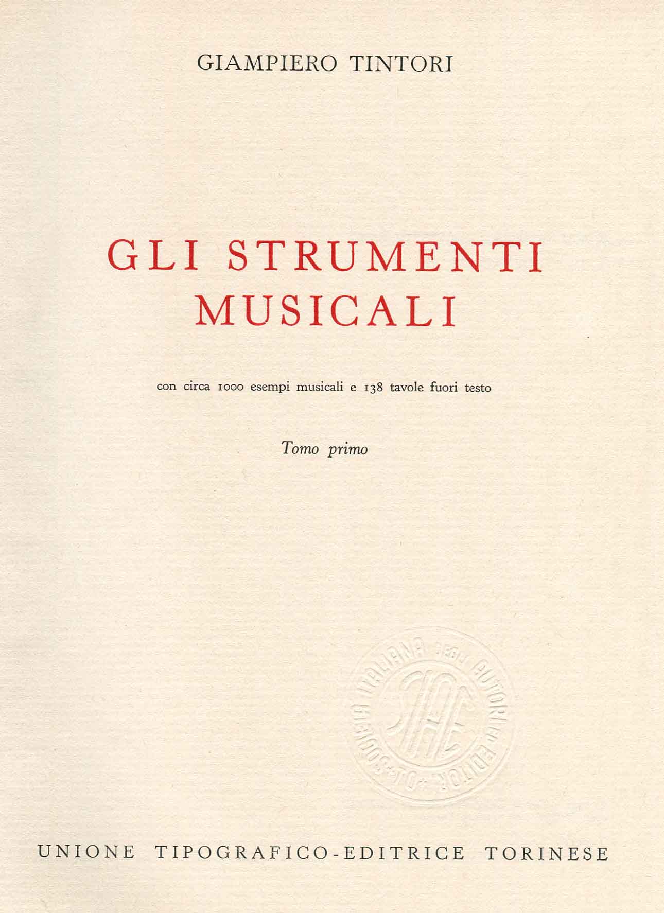 Gli strumenti musicali : con circa 1000 esempi musicali e 138 tavole fuori testo ; 1