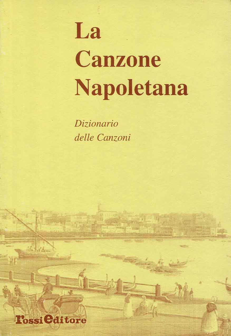 4: Dizionario delle canzoni/ a cura di Bruno Abbisogno ; ricerca di Paolo Rossi
