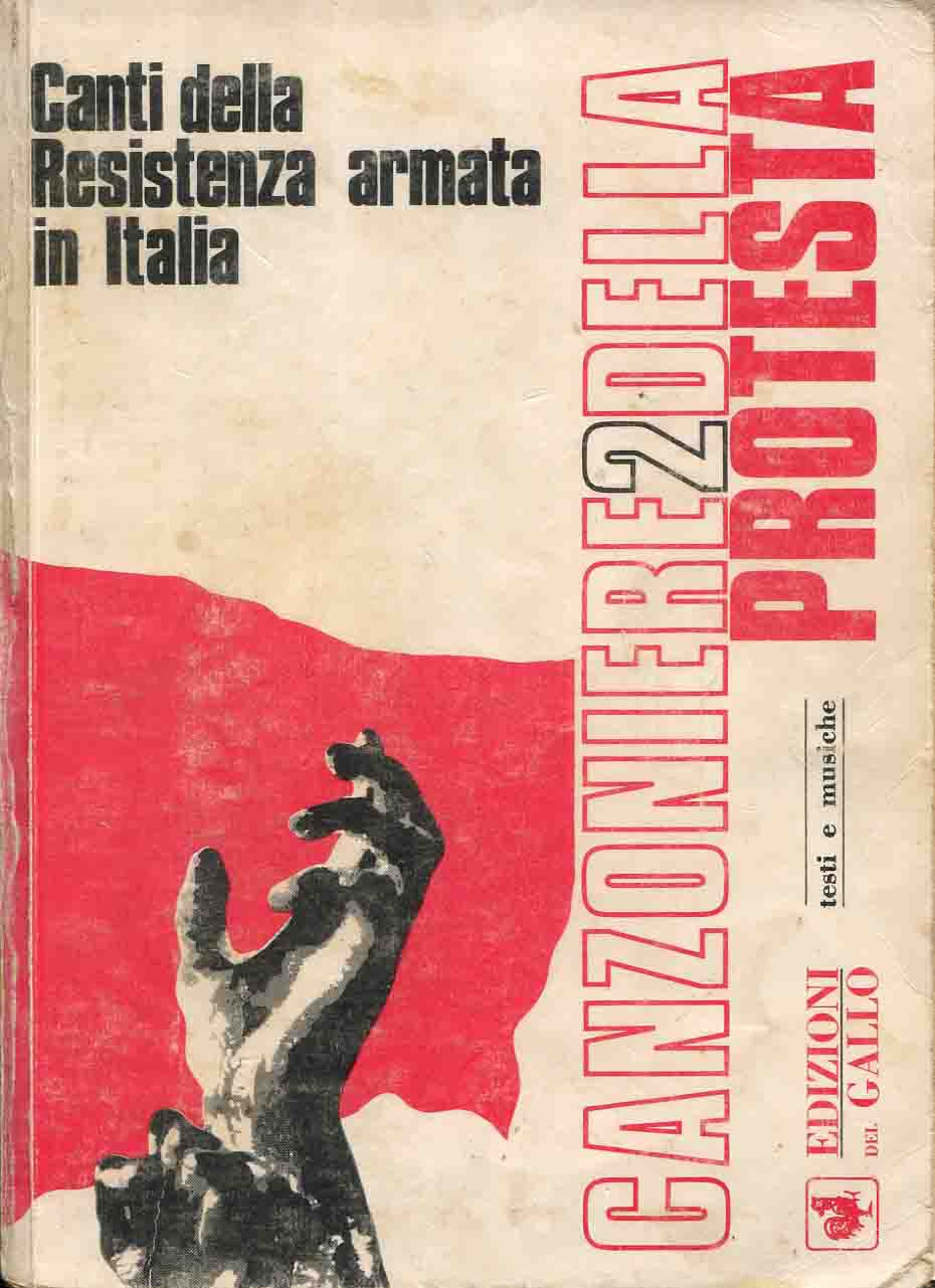2: Canzoniere della protesta : canti della resistenza armata in Italia