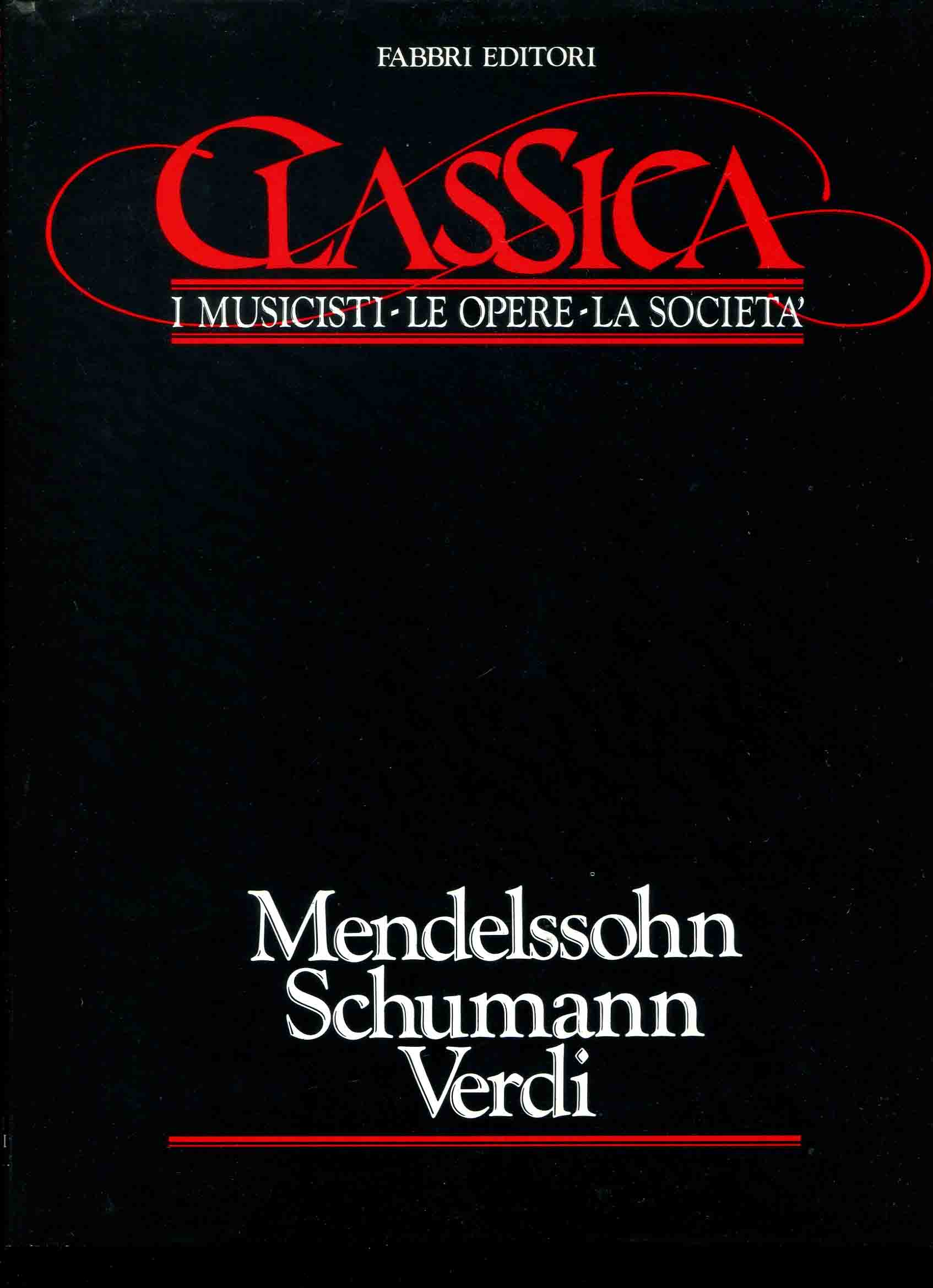 4: Mendelssohn, Schumann, Verdi